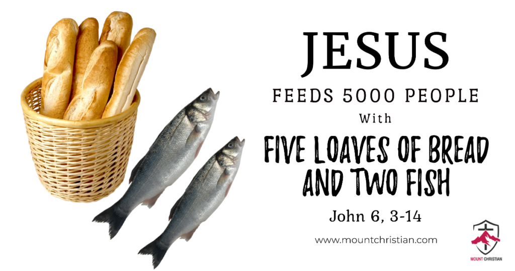 Jesus feeds 5000 people - Mount Christian