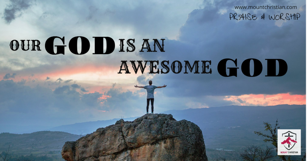 Mount christian Worship song - Awesome God