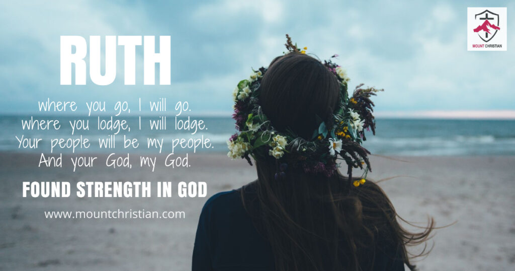 RUTH FOUND STRENGTH IN GOD