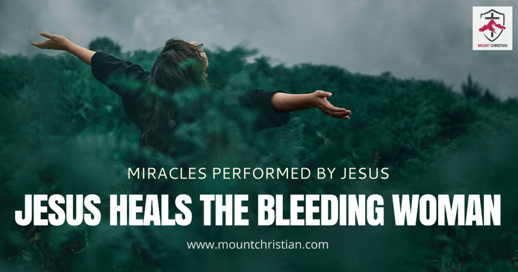Jesus heals the bleeding woman - Mount Christian