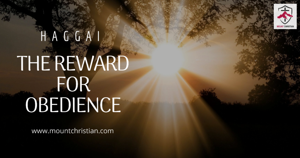 The reward for obedience - Mount Christian